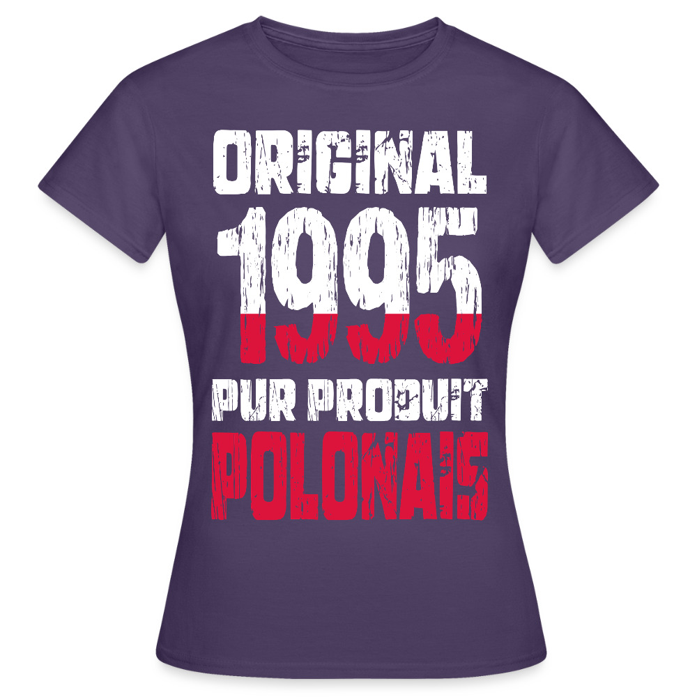 T-shirt Femme - Anniversaire 30 Ans - Original 1995 - Pur produit Polonais - violet foncé