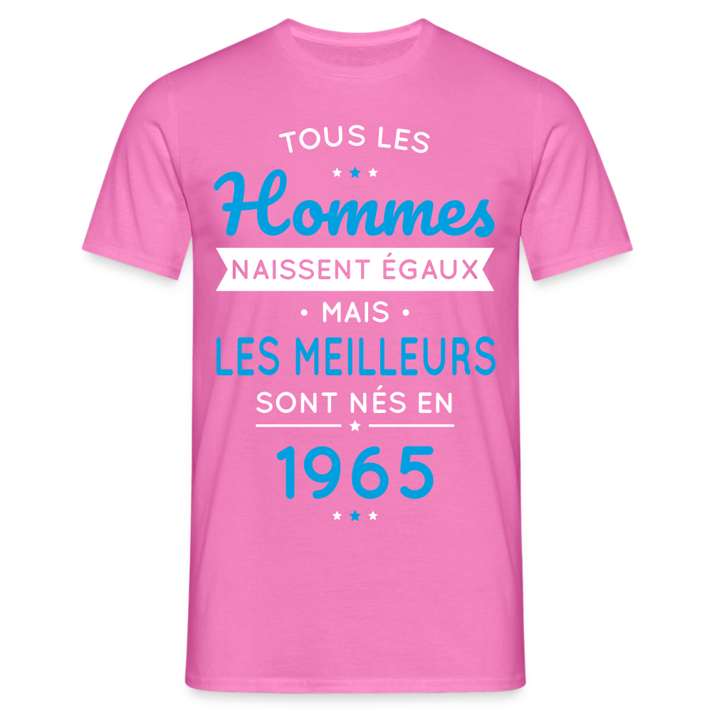 T-shirt Homme - Anniversaire 60 Ans - Les meilleurs sont nés en 1965 - rose