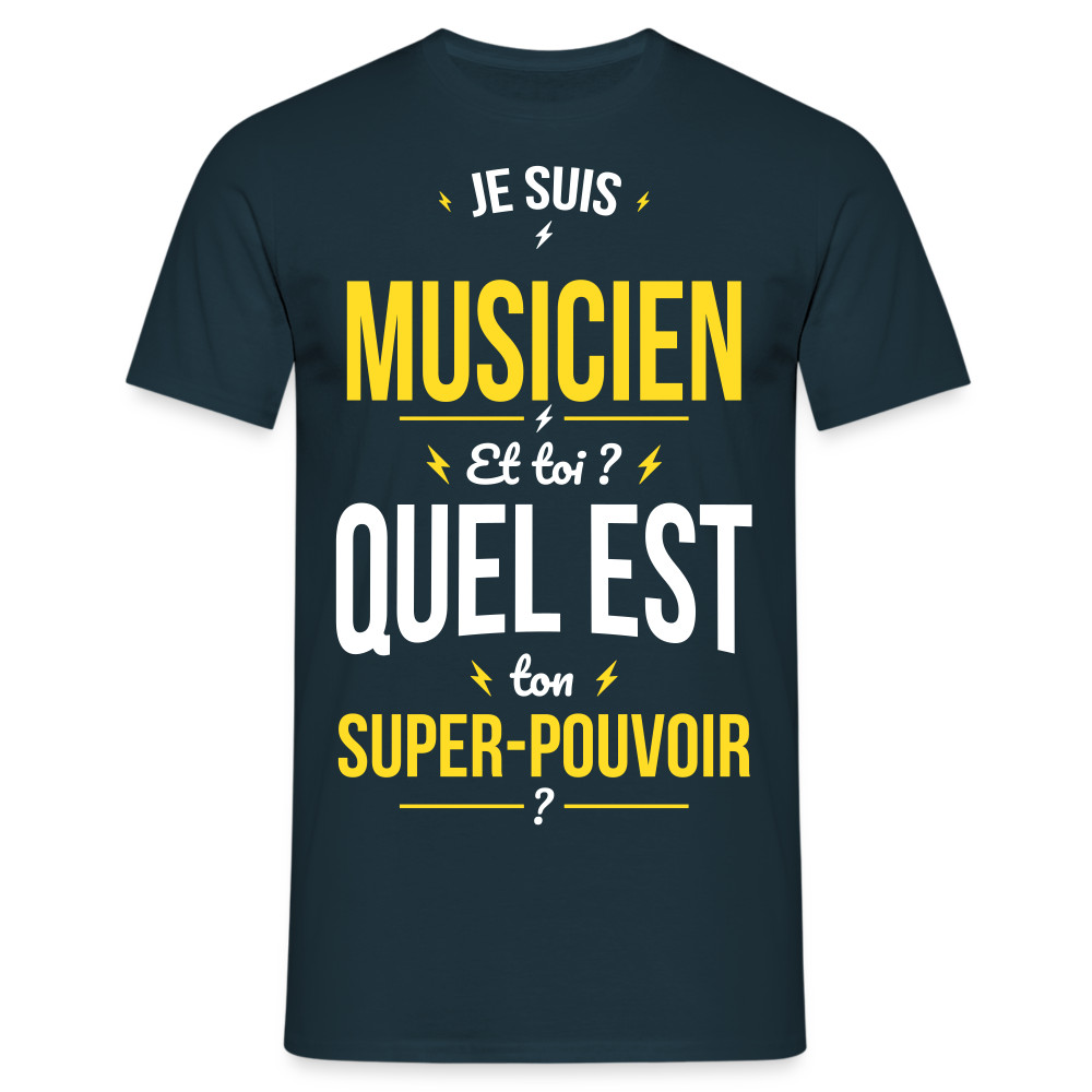 T-shirt Homme - Je suis musicien - Super-pouvoir - marine