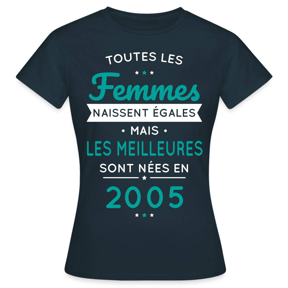 T-shirt Femme - Anniversaire 20 Ans - Les meilleures sont nées en 2005 - marine