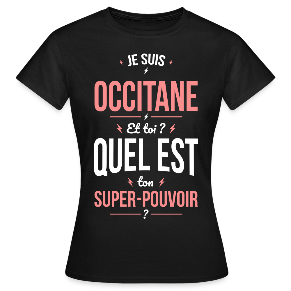 T-shirt Femme - Je suis Occitane  - Super-pouvoir - noir