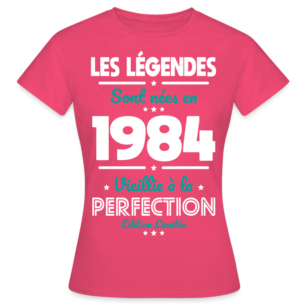 T-shirt Femme - Anniversaire 40 Ans - Les Légendes sont nées en 1984 - rose azalée