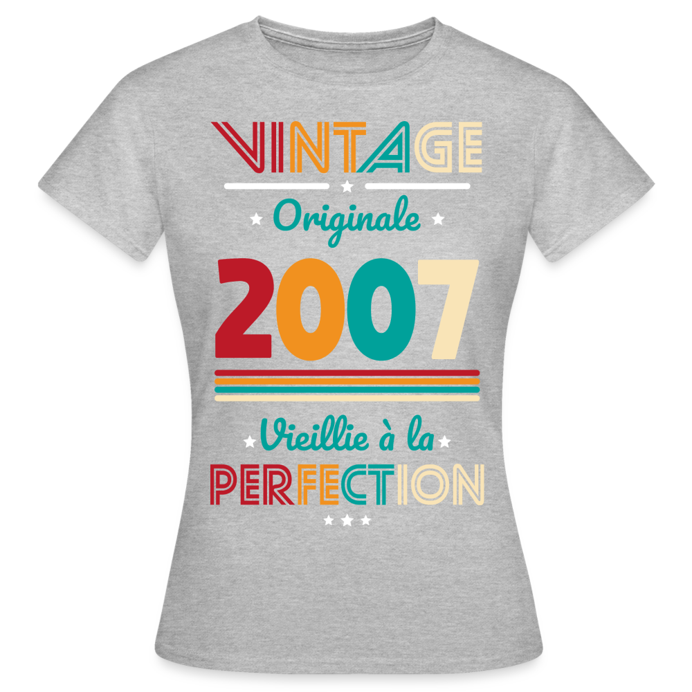 T-shirt Femme - Anniversaire 18 Ans - Vintage Originale 2007 - gris chiné