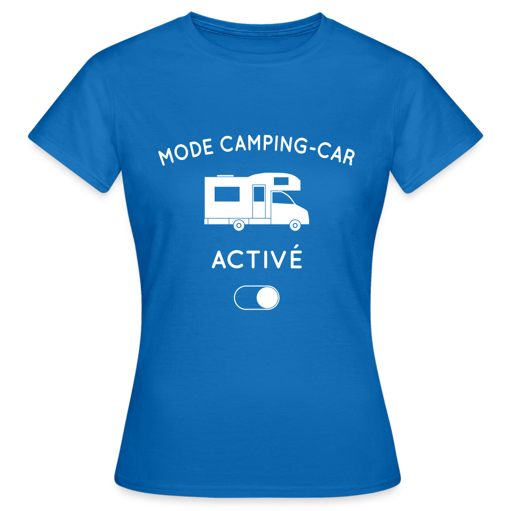 T-shirt Femme - Mode camping-car activé - bleu royal