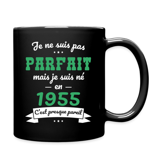 Mug uni - Anniversaire 70 Ans - Pas parfait mais né en 1955 - noir