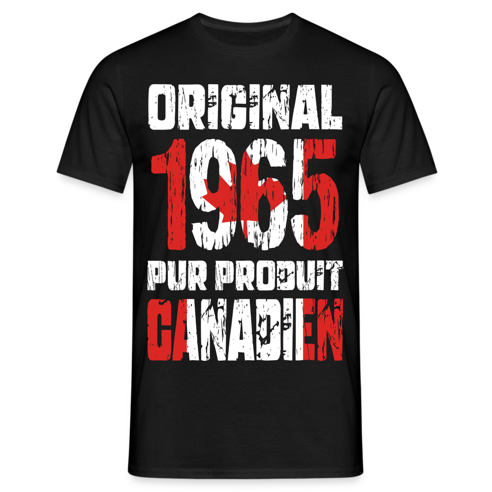 T-shirt Homme - Anniversaire 60 Ans - Original 1965 - Pur produit Canadien - noir