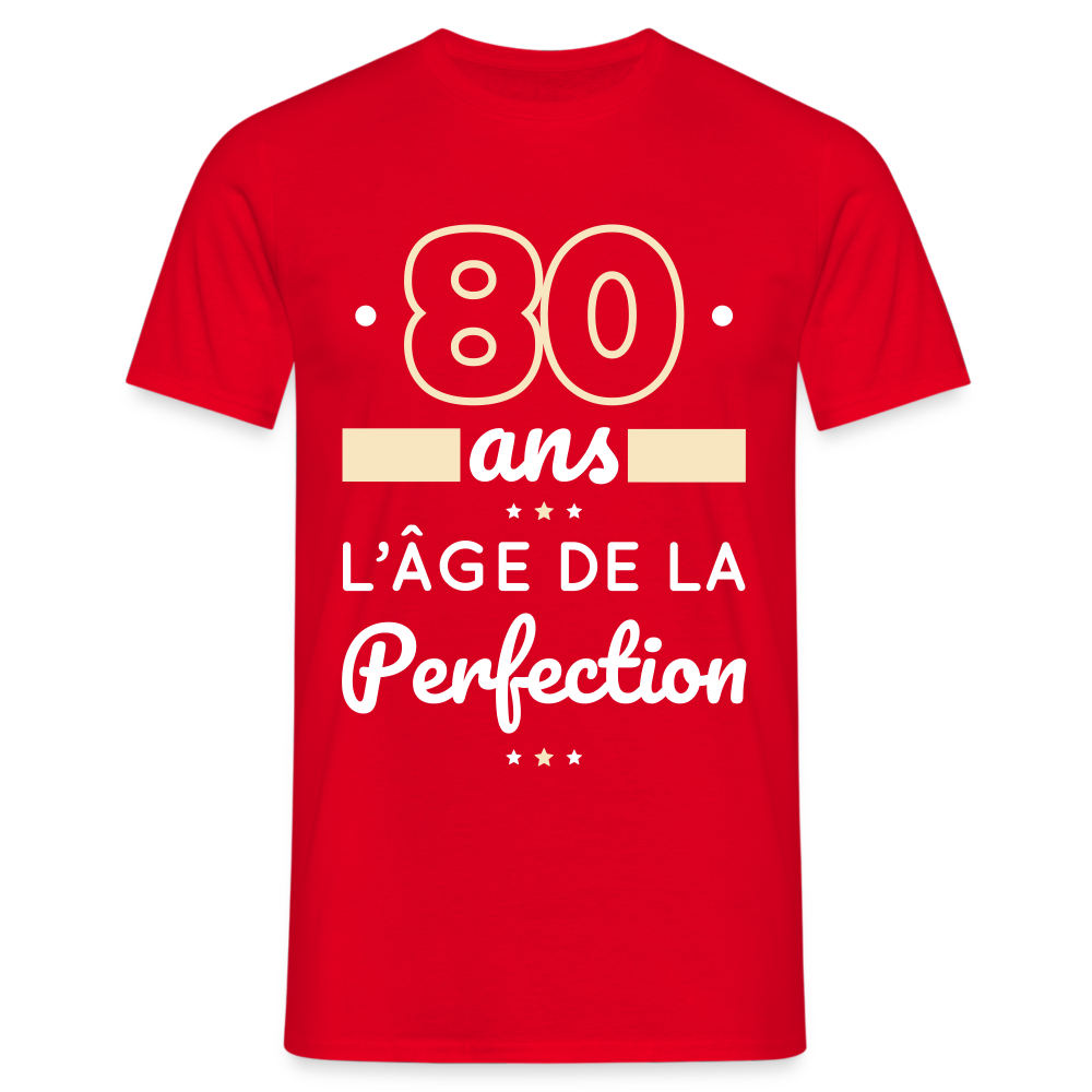 T-shirt Homme - 80 ans l'âge de la perfection - rouge