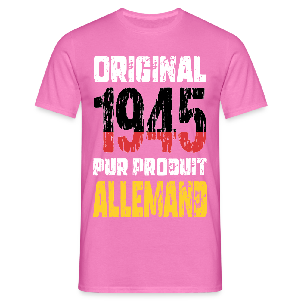 T-shirt Homme - Anniversaire 80 Ans - Original 1945 - Pur produit Allemand - rose