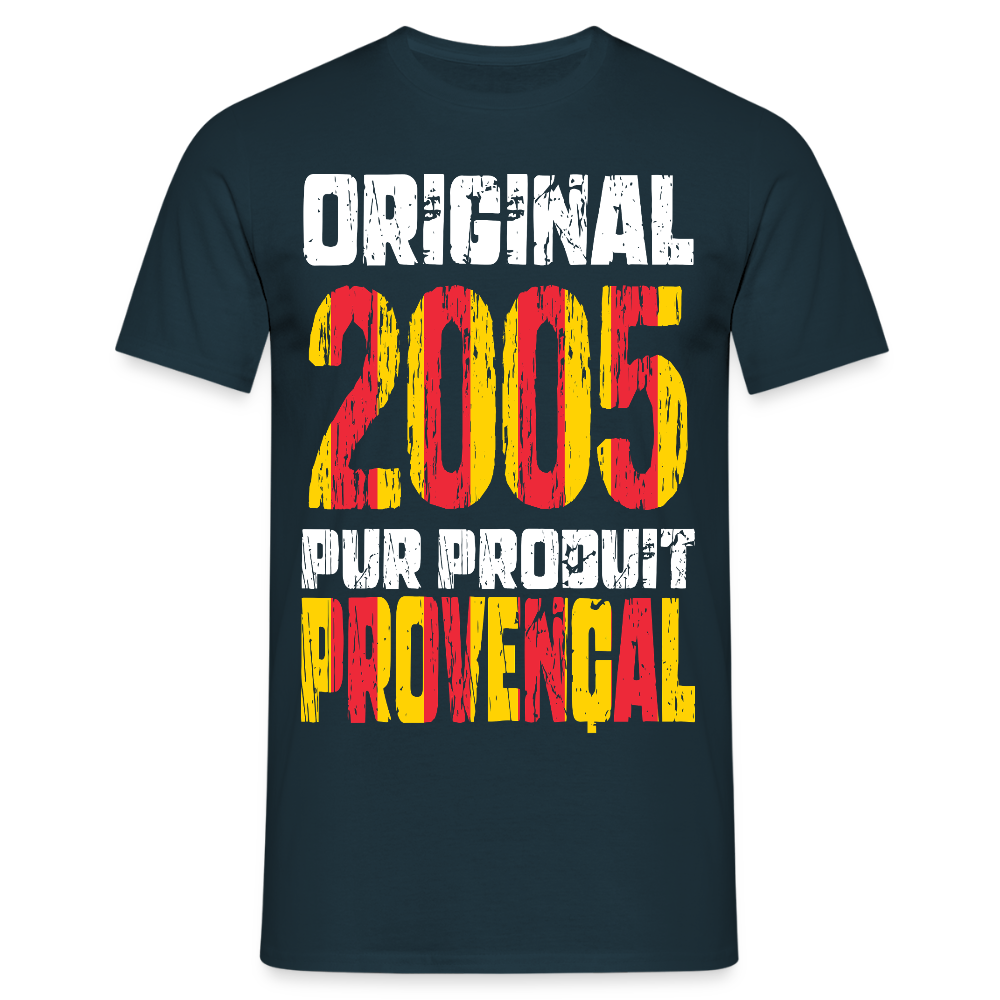 T-shirt Homme - Anniversaire 20 Ans - Original 2005 - Pur produit Provençal - marine