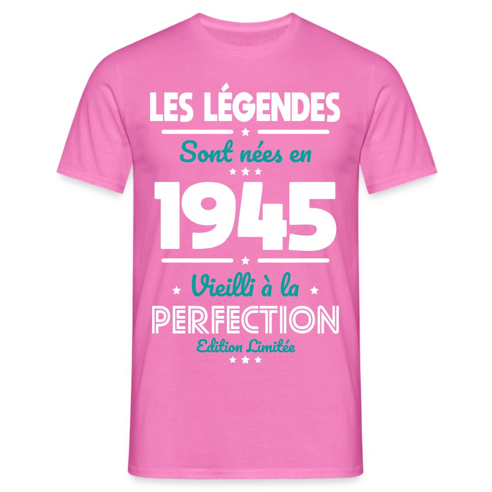 T-shirt Homme - Anniversaire 80 Ans - Les Légendes sont nées en 1945 - rose