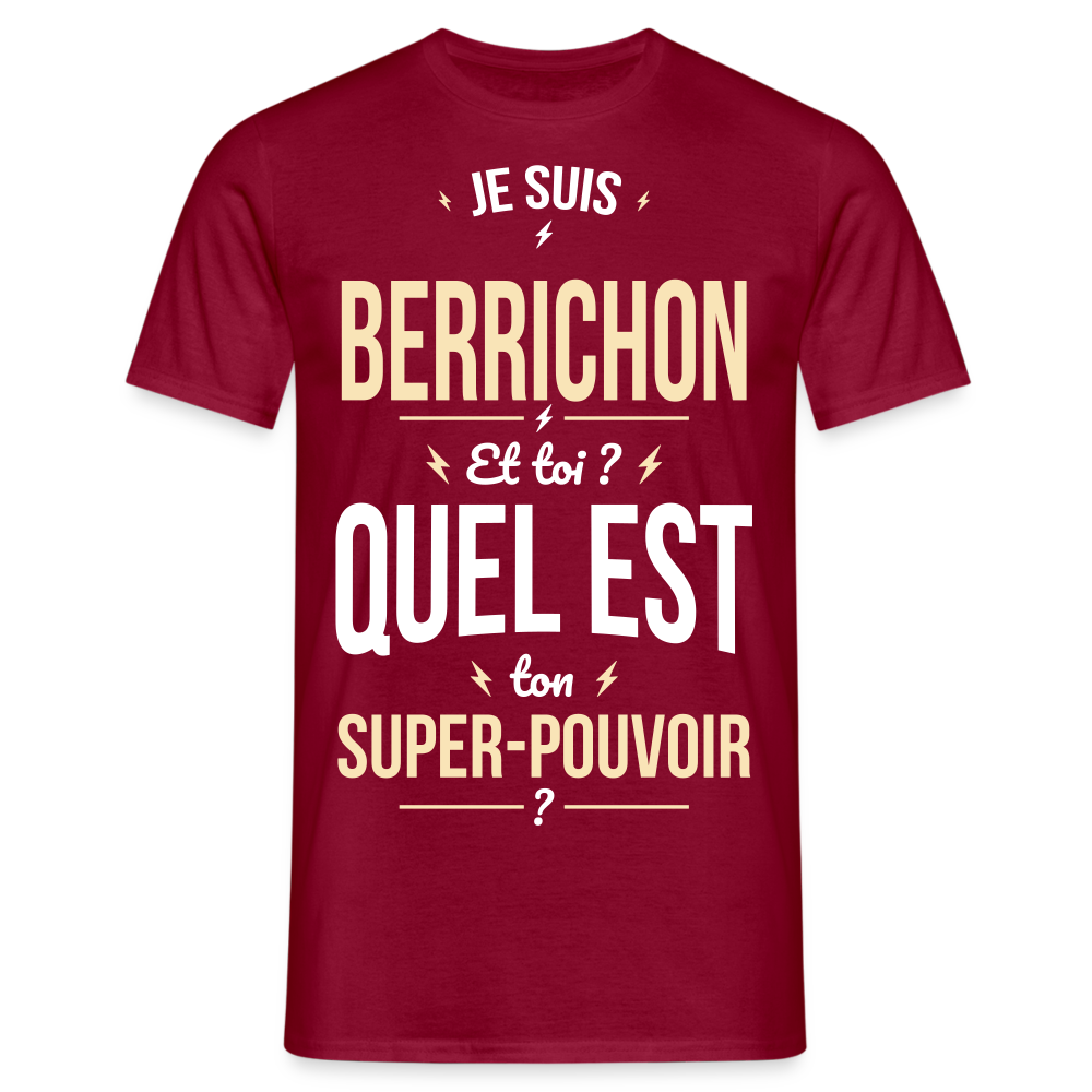 T-shirt Homme - Je suis Berrichon - Super-pouvoir - rouge brique