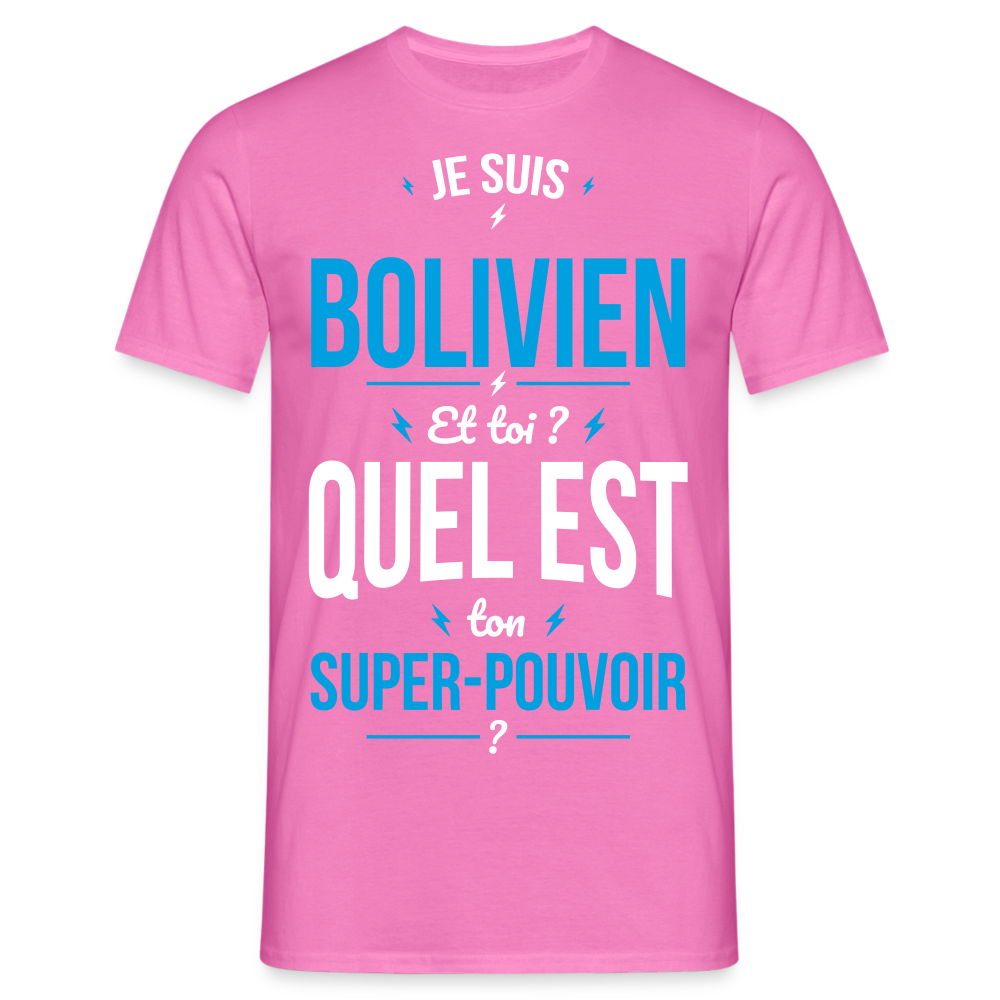 T-shirt Homme - Je suis Bolivien - Super-pouvoir - rose