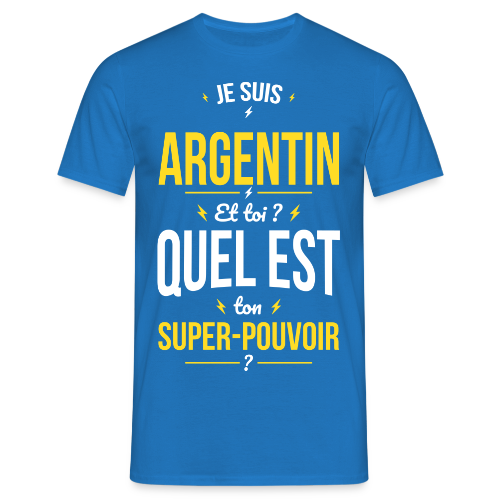 T-shirt Homme - Je suis Argentin - Super-pouvoir - bleu royal