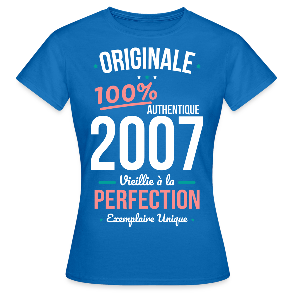 T-shirt Femme - Anniversaire 18 Ans - Originale 2007 - bleu royal