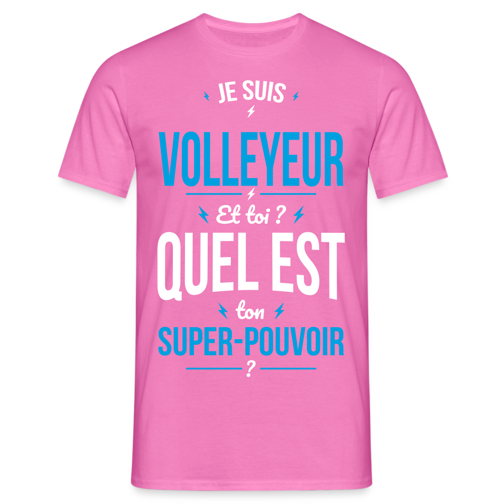 T-shirt Homme - Je suis volleyeur - Super-pouvoir - rose