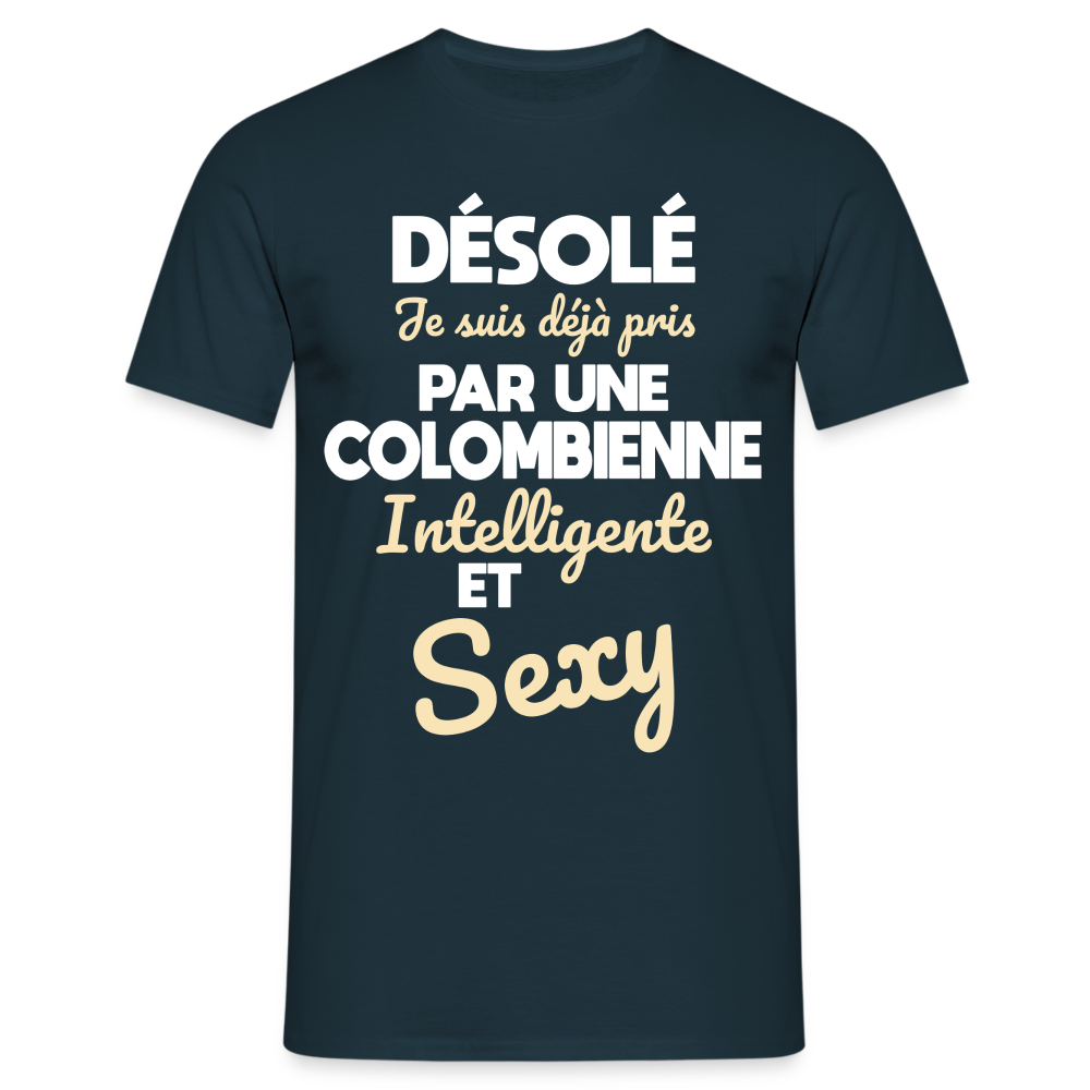 T-shirt Homme -  Je suis déjà pris par une Colombienne intelligente et sexy - marine