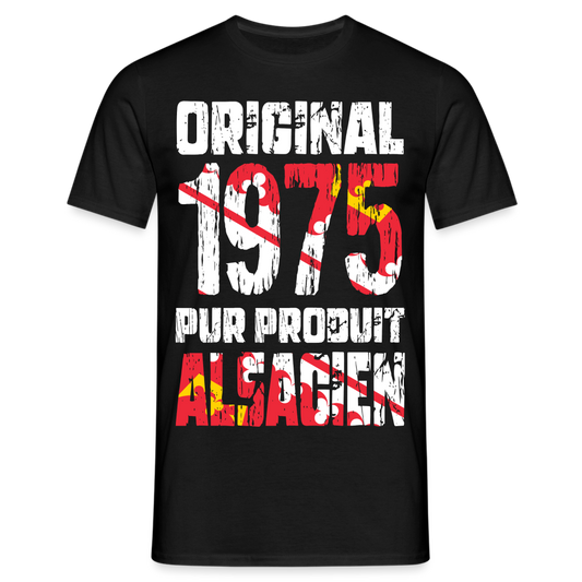 T-shirt Homme - Anniversaire 50 Ans - Original 1975 - Pur produit Alsacien - noir