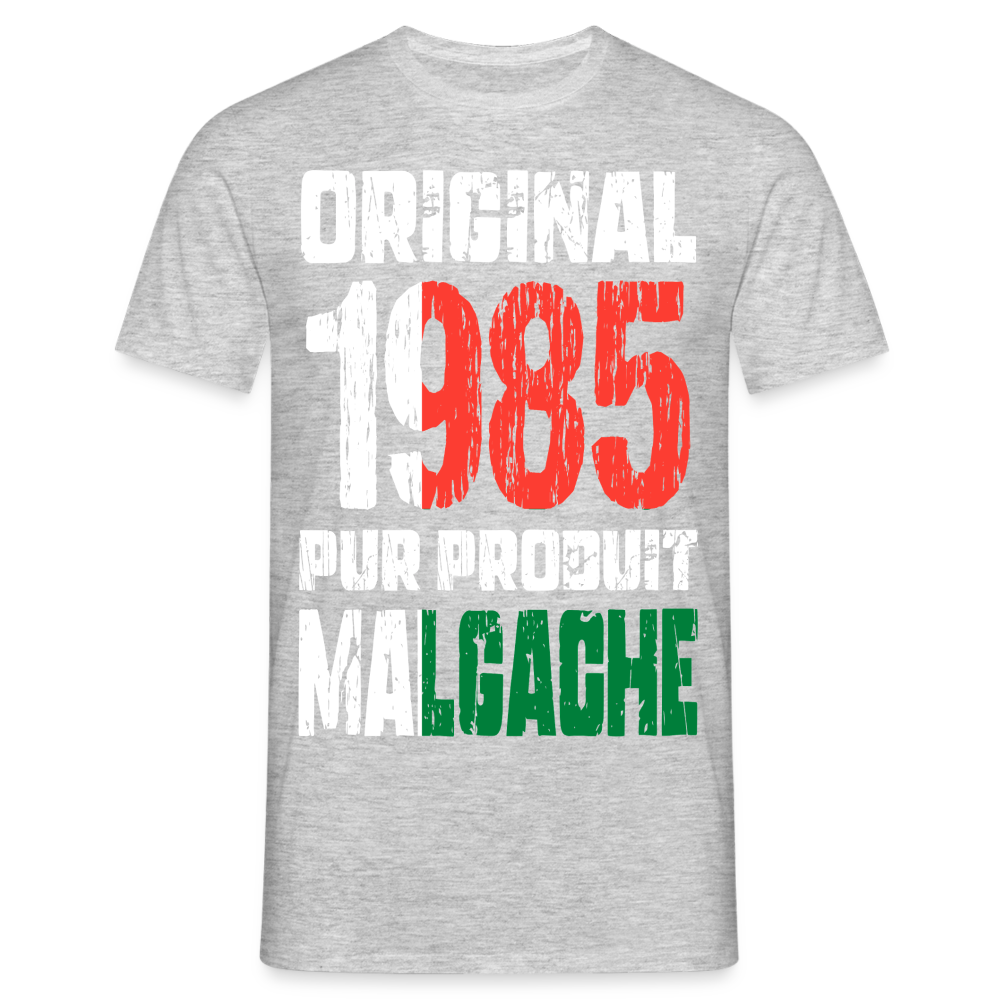 T-shirt Homme - Anniversaire 40 Ans - Original 1985 - Pur produit Malgache - gris chiné