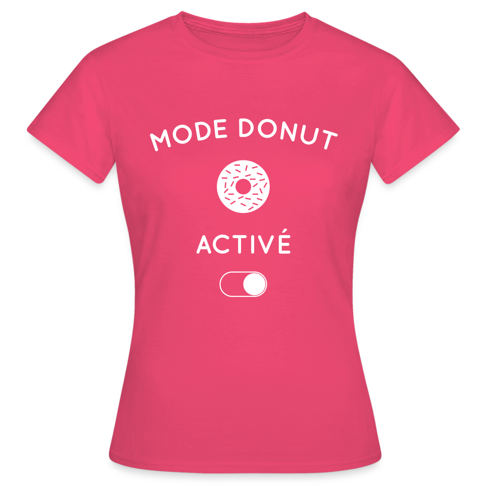 T-shirt Femme - Mode donut activé - rose azalée