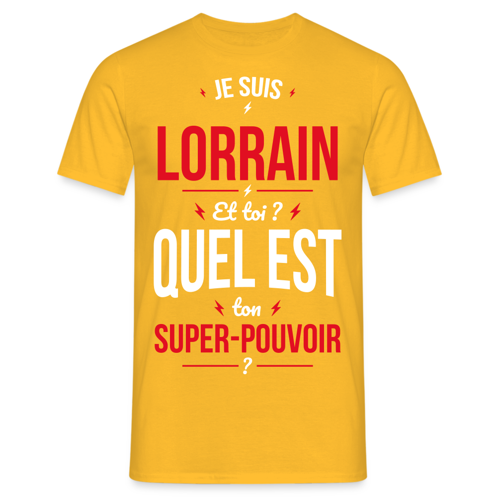 T-shirt Homme - Je suis Lorrain - Super-pouvoir - jaune