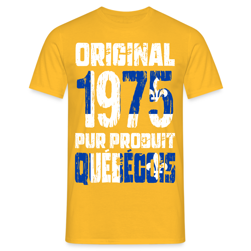 T-shirt Homme - Anniversaire 50 Ans - Original 1975 - Pur produit Québécois - jaune