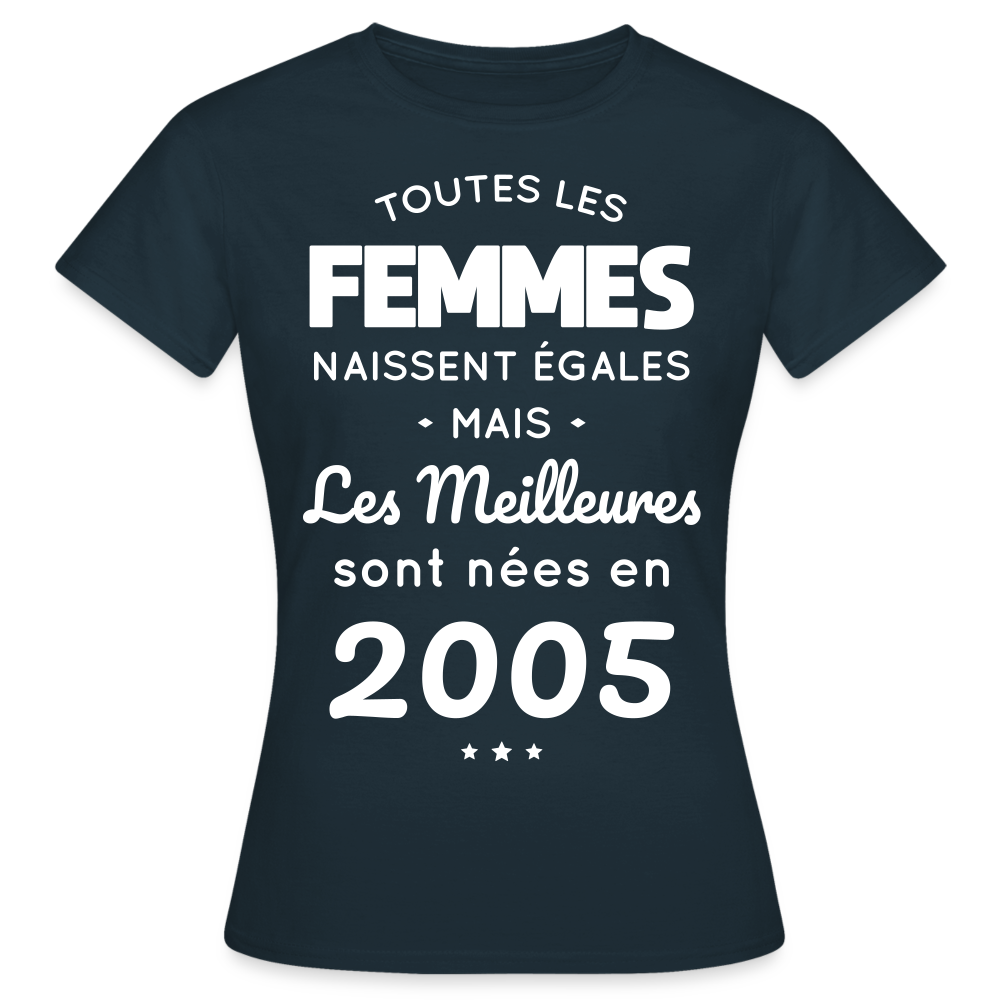 T-shirt Femme - Anniversaire 20 Ans - Les meilleures sont nées en 2005 - marine