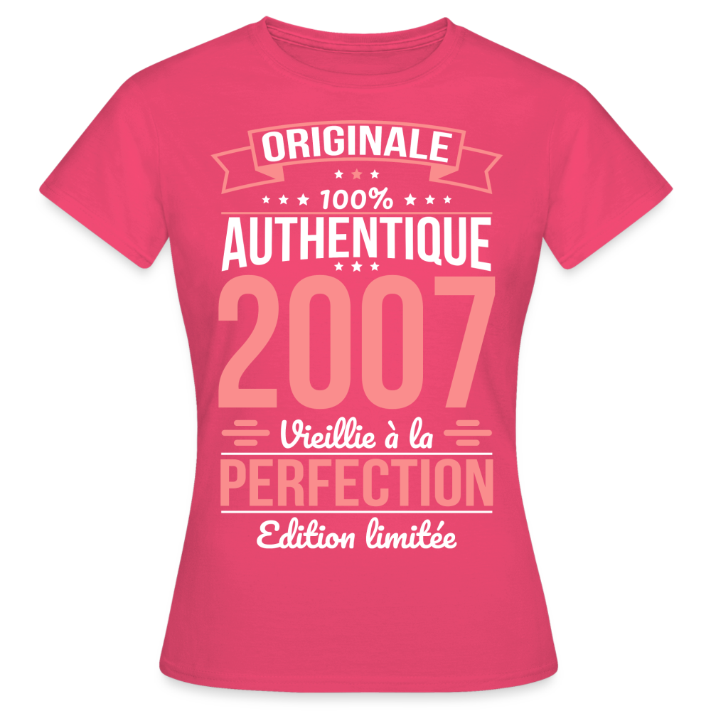 T-shirt Femme - Anniversaire 18 Ans - Originale 2007 - rose azalée