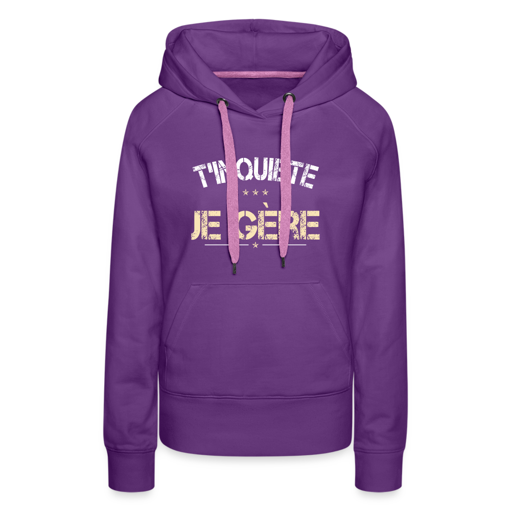 Sweat à capuche Premium Femme - T'inquiète, je gère - violet