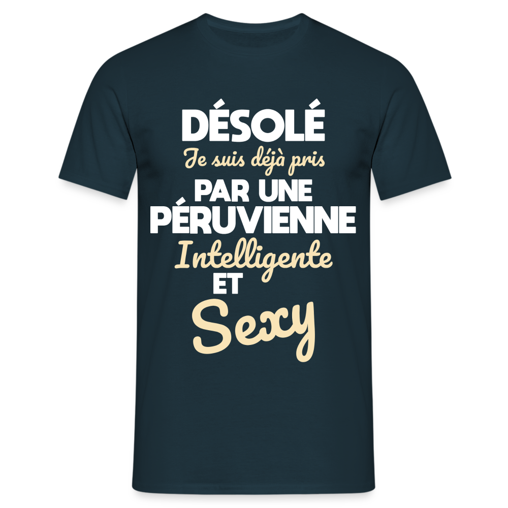 T-shirt Homme -  Je suis déjà pris par une Péruvienne intelligente et sexy - marine