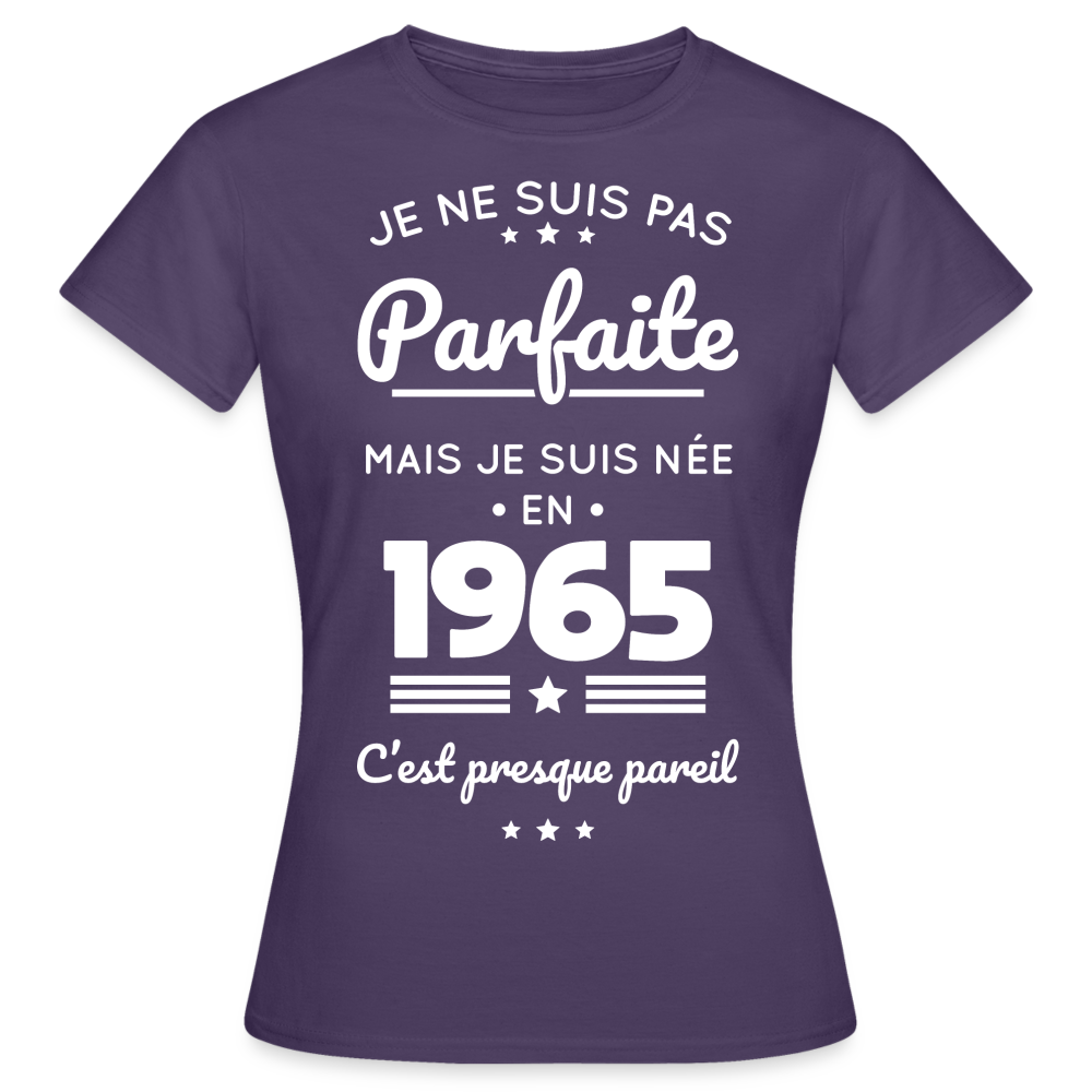 T-shirt Femme - Anniversaire 60 Ans - Pas parfaite mais née en 1965 - violet foncé