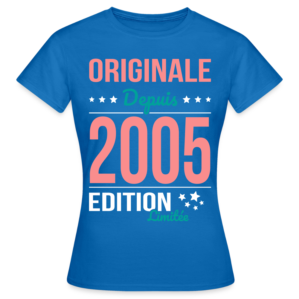 T-shirt Femme - Anniversaire 20 Ans - Originale depuis 2005 - bleu royal