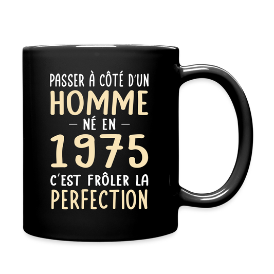 Mug uni - Anniversaire 50 Ans - Né en 1975 - Frôler la perfection - noir