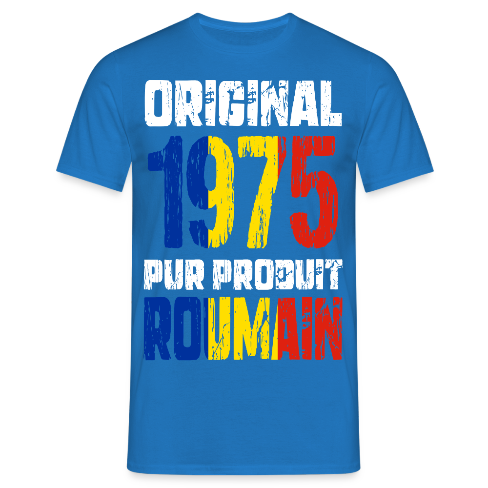 T-shirt Homme - Anniversaire 50 Ans - Original 1975 - Pur produit Roumain - bleu royal