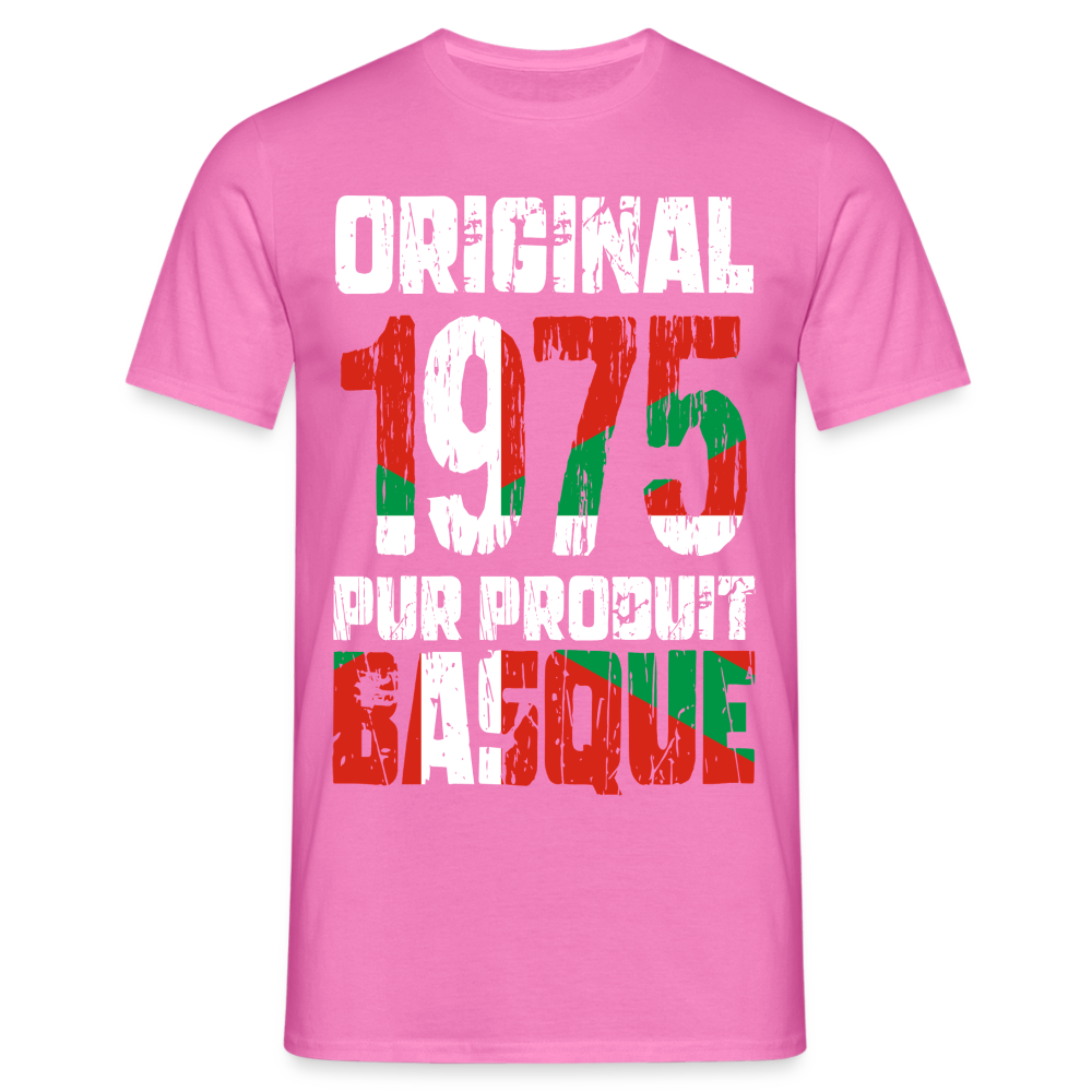 T-shirt Homme - Anniversaire 50 Ans - Original 1975 - Pur produit Basque - rose