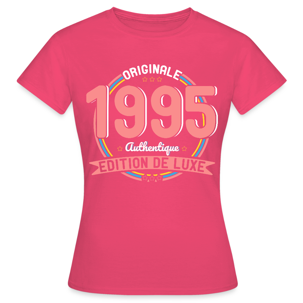 T-shirt Femme - Anniversaire 30 Ans - Originale 1995 Authentique - rose azalée