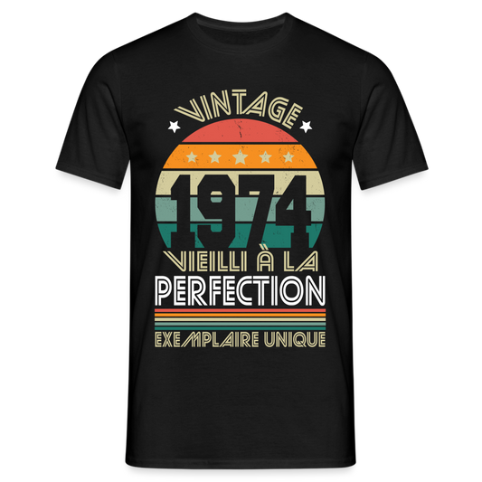 T-shirt Homme - Anniversaire 51 Ans - Vintage 1974 - noir