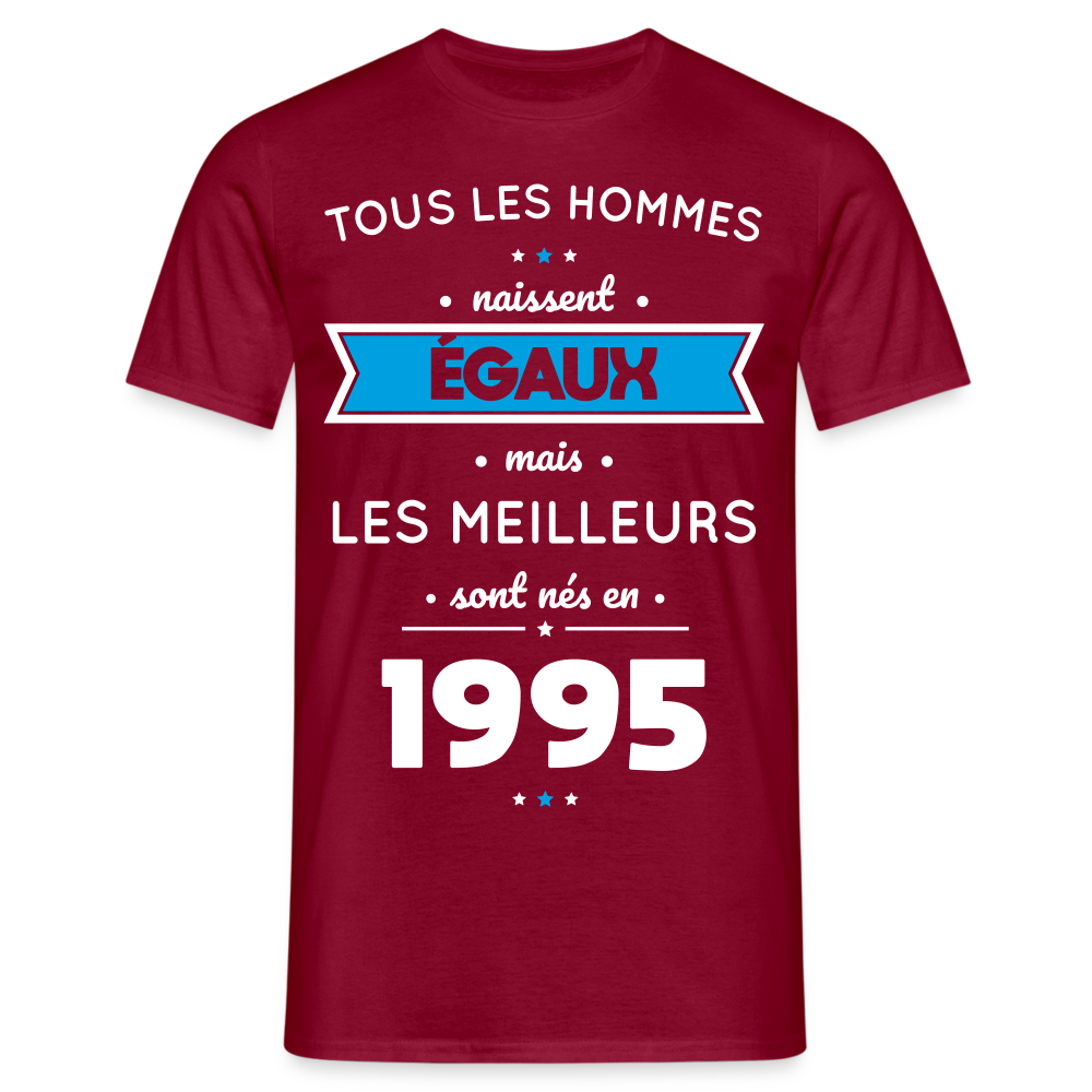 T-shirt Homme - Anniversaire 30 Ans - Les meilleurs sont nés en 1995 - rouge brique