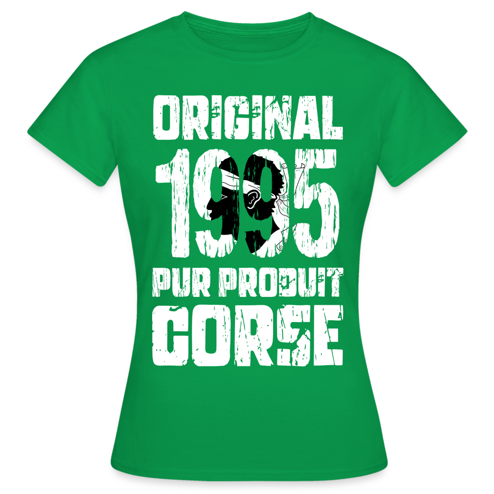 T-shirt Femme - Anniversaire 30 Ans - Original 1995 - Pur produit Corse - vert