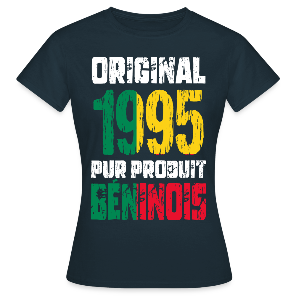 T-shirt Femme - Anniversaire 30 Ans - Original 1995 - Pur produit Béninois - marine