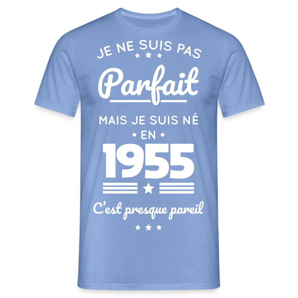 T-shirt Homme - Anniversaire 70 Ans - Pas parfait mais né en 1955 - carolina blue