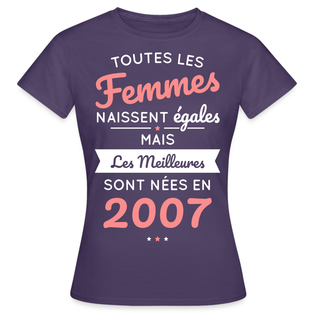 T-shirt Femme - Anniversaire 18 Ans - Les meilleures sont nées en 2007 - violet foncé