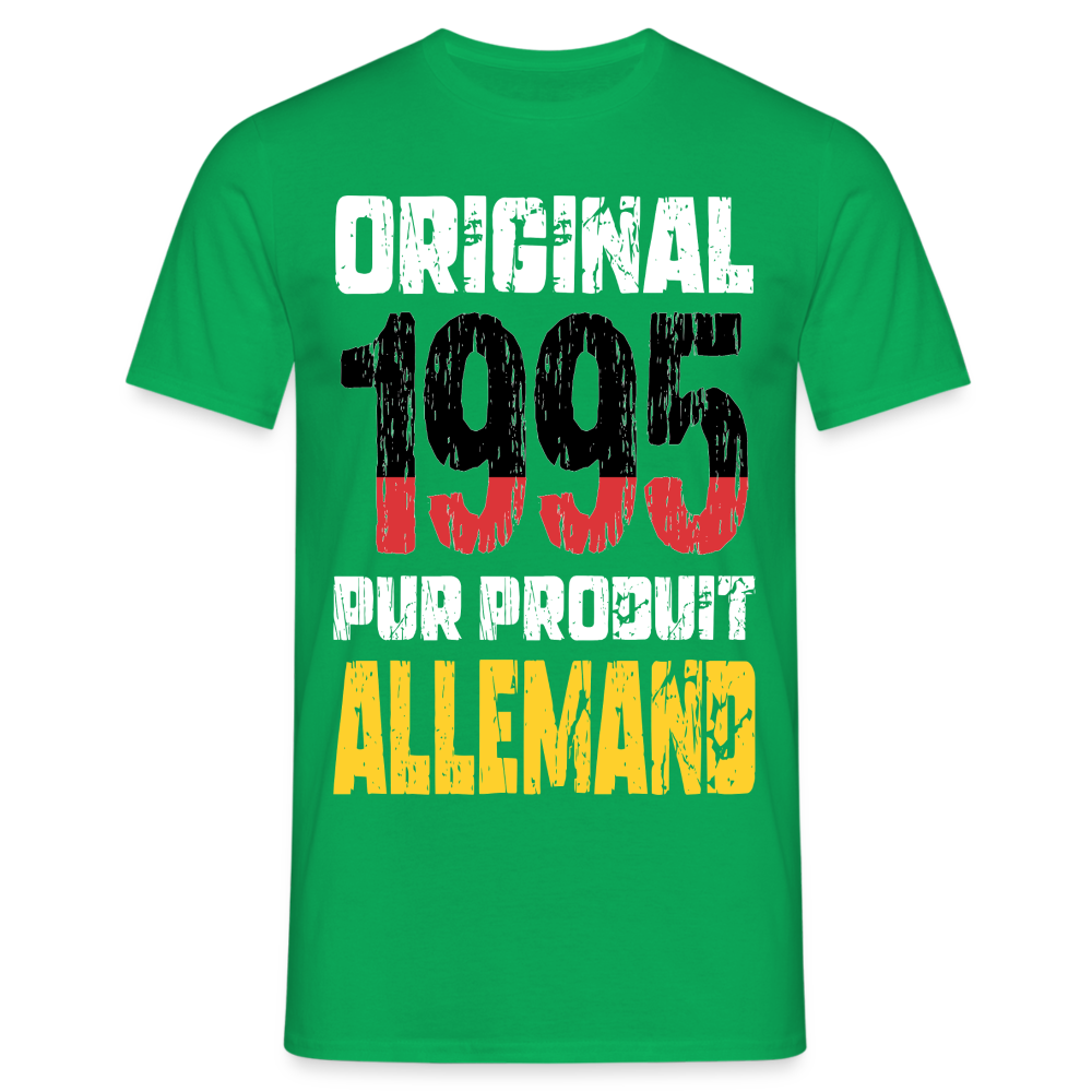 T-shirt Homme - Anniversaire 30 Ans - Original 1995 - Pur produit Allemand - vert