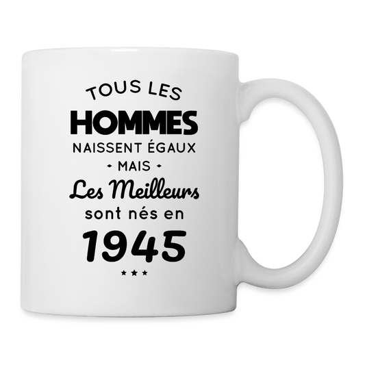 Mug blanc - Anniversaire 80 Ans - Les meilleurs sont nés en 1945 - blanc