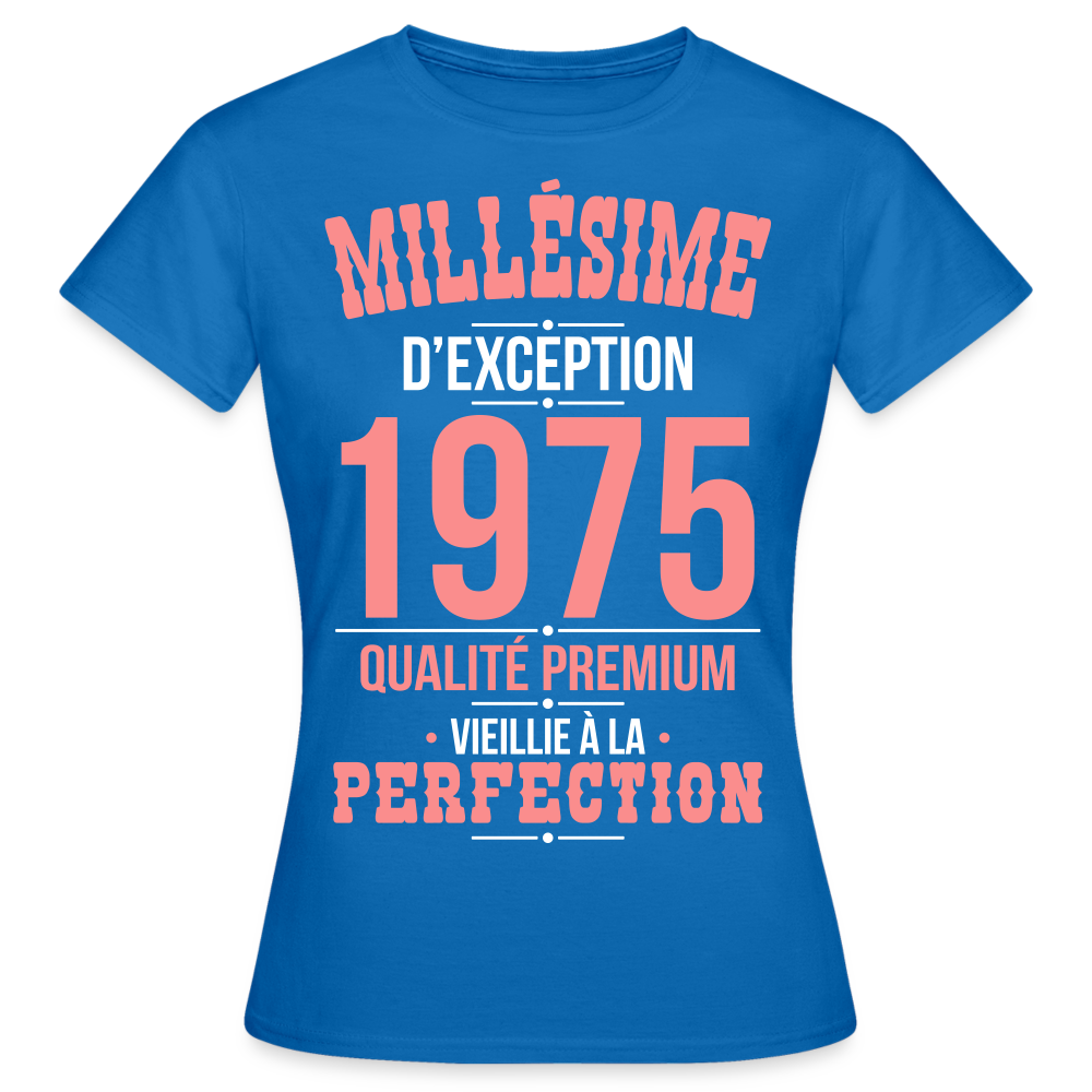 T-shirt Femme - Anniversaire 50 Ans - Millésime 1975 - bleu royal