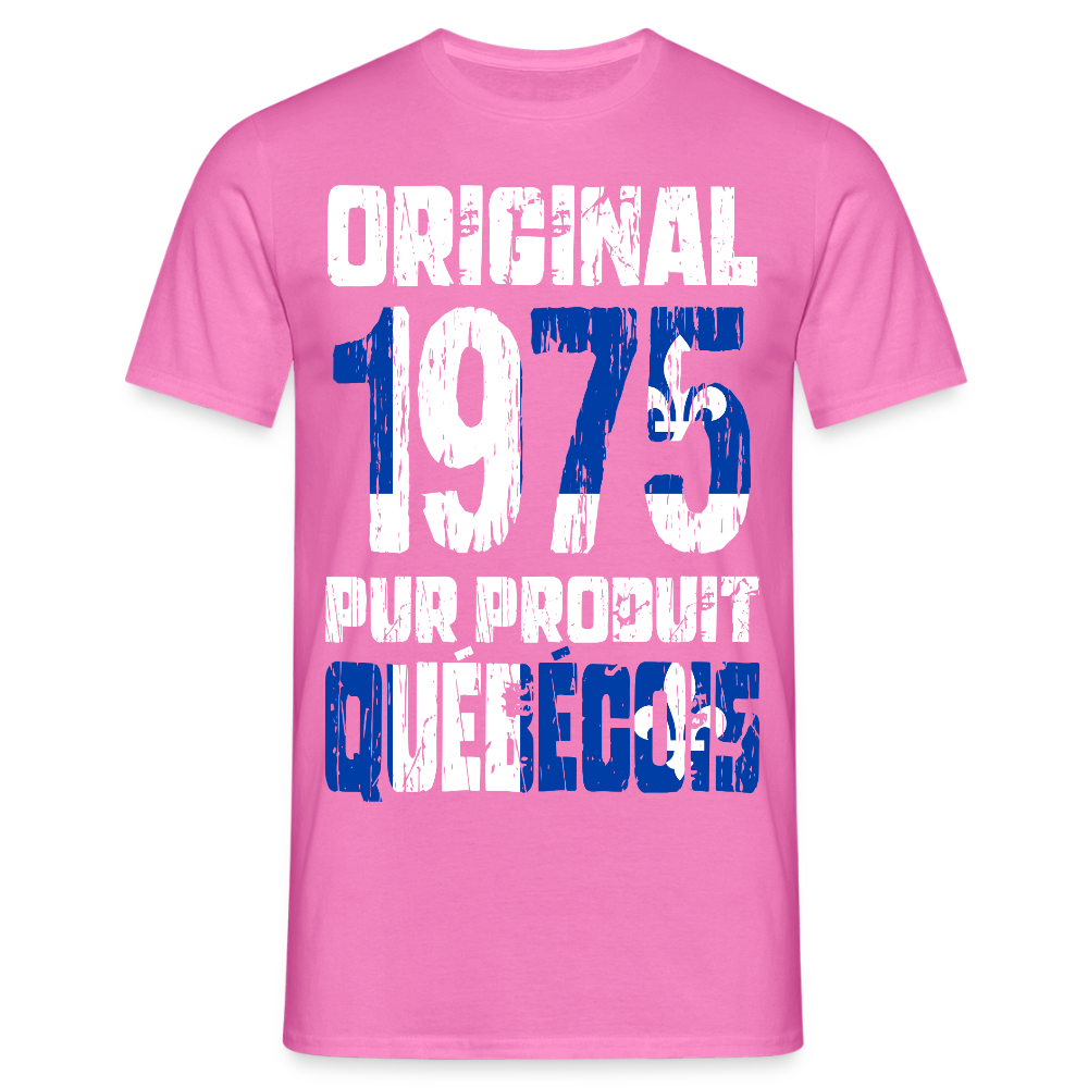 T-shirt Homme - Anniversaire 50 Ans - Original 1975 - Pur produit Québécois - rose