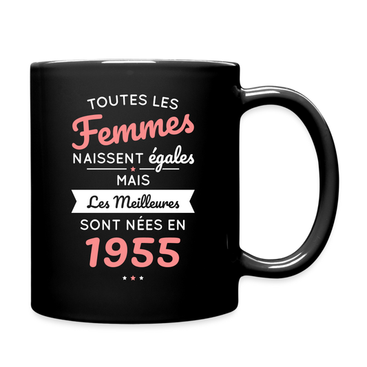 Mug uni - Anniversaire 70 Ans - Les meilleures sont nées en 1955 - noir