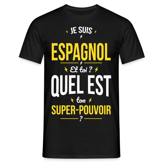 T-shirt Homme - Je suis Espagnol - Super-pouvoir - noir