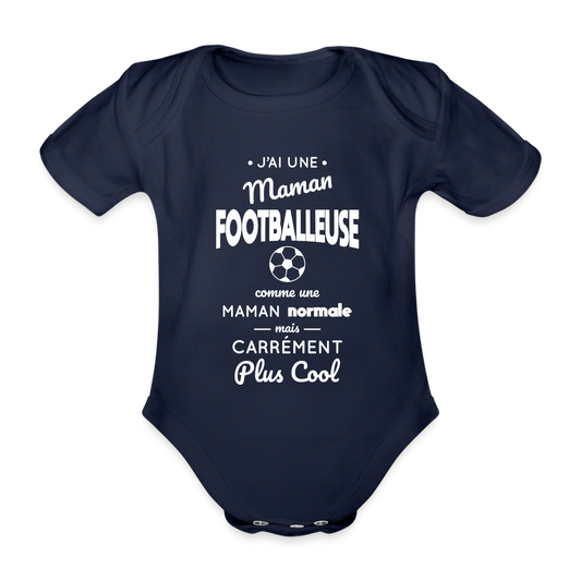 Body Bébé bio manches courtes - J'ai une maman footballeuse - marine foncé