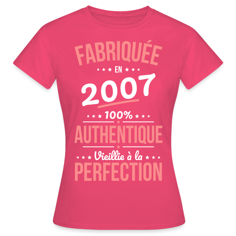 T-shirt Femme - Anniversaire 18 Ans - Fabriquée en 2007 - rose azalée