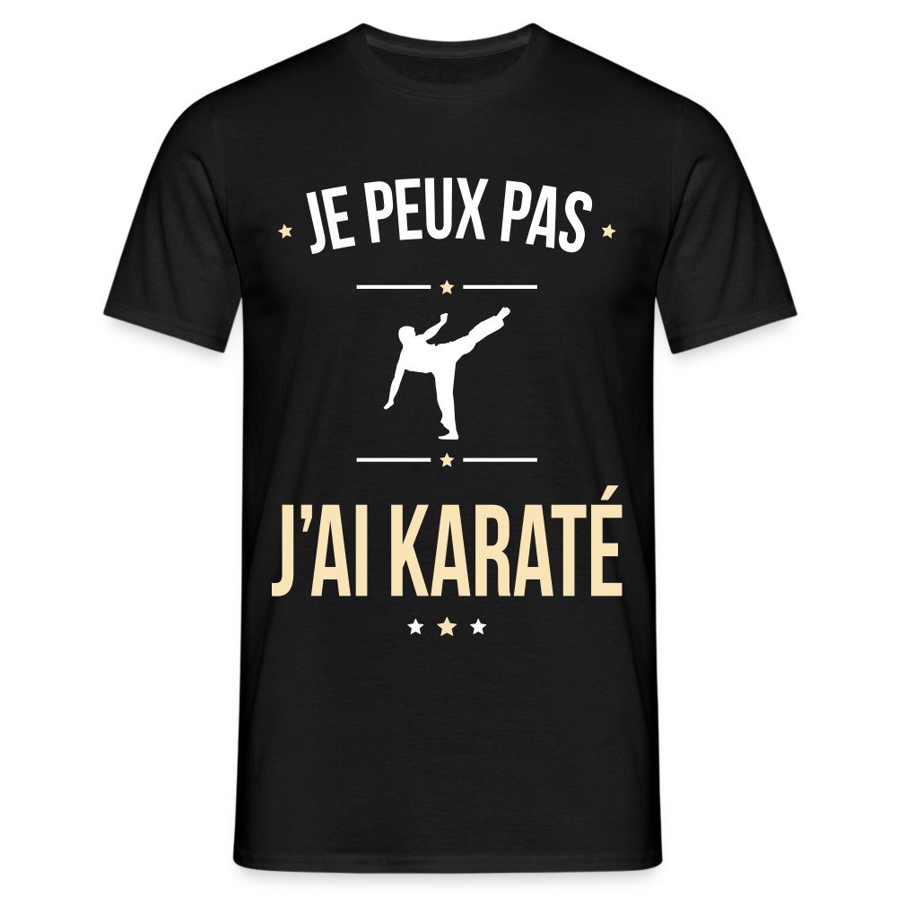 T-shirt Homme - Je peux pas j'ai Karaté - noir